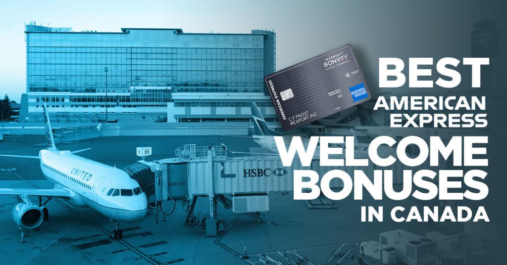 Find out the Best Amex Welcome Bonuses in Canada